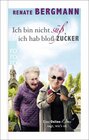 Buchcover Ich bin nicht süß, ich hab bloß Zucker