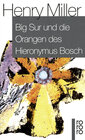 Buchcover Big Sur und die Orangen des Hieronymus Bosch