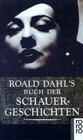 Buchcover Roald Dahl's Buch der Schauergeschichten