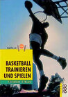 Buchcover Basketball trainieren und spielen