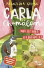 Buchcover Carla Chamäleon: Wer ist hier der Big Boss?