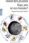 Buchcover Papa, was ist ein Fremder?