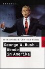 Buchcover George W. Bush: Wende in Amerika