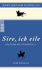 Buchcover «Sire, ich eile ...»