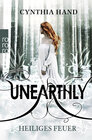 Buchcover Unearthly: Heiliges Feuer