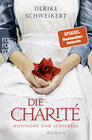 Buchcover Die Charité: Hoffnung und Schicksal