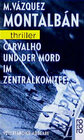 Buchcover Carvalho und der Mord im Zentralkomitee
