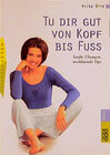 Buchcover Tu dir gut von Kopf bis Fuss