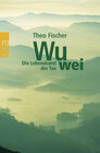 Buchcover Wu wei: Die Lebenskunst des Tao