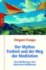 Buchcover Der Mythos Freiheit und der Weg der Meditation