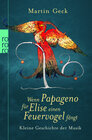 Buchcover Wenn Papageno für Elise einen Feuervogel fängt