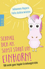 Buchcover Schnall dich an, sonst stirbt ein Einhorn!