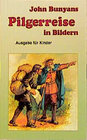 Buchcover John Bunyans Pilgerreise in Bildern