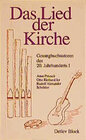Buchcover Das Lied der Kirche. Gesangbuchautoren des 20. Jahrhunderts / Arno Pötzsch /Otto Riethmüller /Rudolf Alexander Schröder