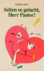 Buchcover Selten so gelacht, Herr Pastor!