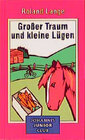 Buchcover Grosser Traum und kleine Lügen