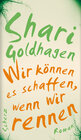 Buchcover Wir können es schaffen, wenn wir rennen