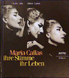 Buchcover Maria Callas - ihre Stimme, ihr Leben