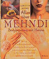 Buchcover Alles über Mehndi Bodypainting mit Henna