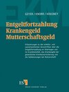 Buchcover Entgeltfortzahlung – Krankengeld – Mutterschaftsgeld - Abonnement