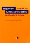 Buchcover Wegweiser Arbeitsschutzgesetz
