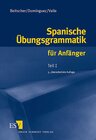 Buchcover Spanische Übungsgrammatik für Anfänger / Spanische Übungsgrammatik für Anfänger - Teil I