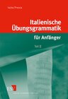 Buchcover Italienische Übungsgrammatik für Anfänger / Italienische Übungsgrammatik für Anfänger - Teil II