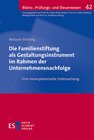 Buchcover Die Familienstiftung als Gestaltungsinstrument im Rahmen der Unternehmensnachfolge