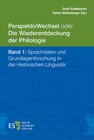 Buchcover PerspektivWechsel oder: Die Wiederentdeckung der Philologie Band 1: Sprachdaten und Grundlagenforschung in der Historisc