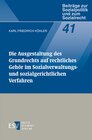 Buchcover Die Ausgestaltung des Grundrechts auf rechtliches Gehör im Sozialverwaltungs- und sozialgerichtlichen Verfahren