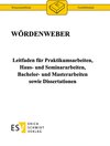Buchcover Leitfaden für Praktikumsarbeiten, Haus- und Seminararbeiten, Bachelor- und Masterarbeiten sowie Dissertationen
