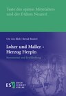 Buchcover Loher und Maller · Herzog Herpin: Kommentar und Erschließung