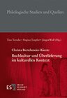 Buchcover Christa Bertelsmeier-Kierst: Buchkultur und Überlieferung im kulturellen Kontext