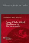 Buchcover August Wilhelm Schlegels Modellierung von Literaturgeschichte