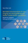 Buchcover Betrieblich Verantwortliche für den Umgang mit wassergefährdenden Stoffen, Gefahrstoffen und Abfällen