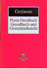 Buchcover Praxis-Handbuch Grundbuch- und Grundstücksrecht