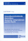 Buchcover Grenzüberschreitende Aktivitäten deutscher Unternehmen und EU-Recht