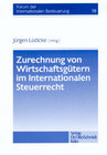 Buchcover Zurechnung von Wirtschaftsgütern im Internationalen Steuerrecht