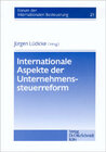 Buchcover Internationale Aspekte der Unternehmenssteuerreform