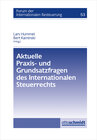 Buchcover Aktuelle Praxis- und Grundsatzfragen des Internationalen Steuerrechts