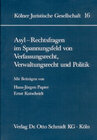 Buchcover Asyl - Rechtsfragen im Spannungsfeld von Verfassungsrecht, Verwaltungsrecht und Politik