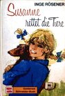 Buchcover Inge Rösener: Susanne rettet die Tiere