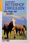 Buchcover Reiterhof Dreililien / Die Tage der Rosen