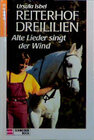 Buchcover Reiterhof Dreililien / Alte Lieder singt der Wind