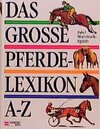 Buchcover Das grosse Pferdelexikon A-Z