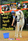 Buchcover Spiel und Spass mit Pferden