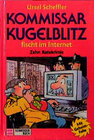 Buchcover Kommissar Kugelblitz. Grossdruck / Fischt im Internet