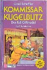Buchcover Kommissar Kugelblitz. Grossdruck / Der Fall Giftnudel