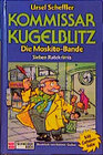 Buchcover Kommissar Kugelblitz. Grossdruck / Die Moskito-Bande