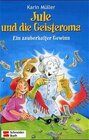 Buchcover Jule und die Geisteroma / Ein zauberhafter Gewinn